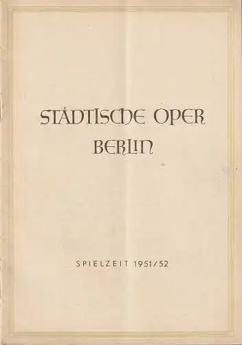 Städtische Oper Berlin: Programmheft Georges Bizet CARMEN 3. Februar 1952 Spielzeit 1951 / 52. 
