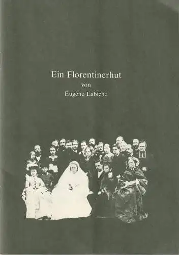 Schauspiel Köln, Bühnen der Stadt Köln, Hansgünther Heyme, Roberto Ciulli, Angelika Hurwicz: Programmheft Eugene Labiche EIN FLORENTINERHUT Premiere 28. Februar 1976 Spielzeit 1975 / 76. 