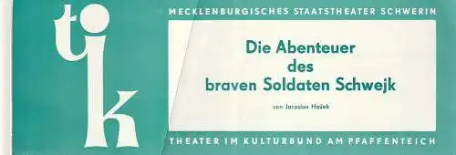 Mecklenburgische Staatstheater Schwerin, Rudi Kostka, Rosemarie Schauer, Karl Heinz Effenberger: Programmheft Jaroslav Hasek DIE ABENTEUER DES BRAVEN SOLDATEN SCHWEJK Premiere 25. November 1972 TIK Theater im Kulturbund am Pfaffenteich Spielzeit 1972 / 73