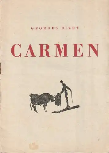 Statni Divadlo v Brne, Soubor opery: Programmheft Georges Bizet CARMEN Premiera 19. rijna 1962 v Janackove divadle. 