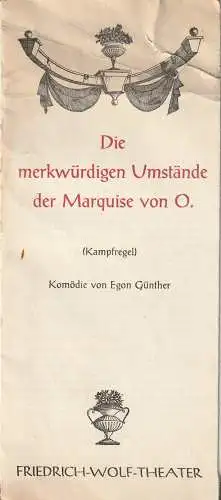 Friedrich-Wolf Theater Neustrelitz, J. A. Weindich, Ruth Roßteuscher, Klaus Ensikat: Programmheft Uraufführung Egon Günther DIE MERKWÜRDIGEN UMSTÄNDE DER MARQUISE VON O. Premiere 30. Januar 1972 Spielzeit 1971 / 72 Heft 9. 