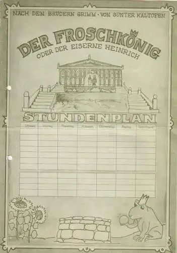 Elbe-Saale Bühnen Wittenberg / Bernburg, Helmut Bläss, Gisela Gottlieb, Martina Gottlieb: Programmheft Günter Kaltofen DER FROSCHKÖNIG oder DER EISERNE HEINRICH Premiere 2. November 1988 Spielzeit 1988 / 89. 