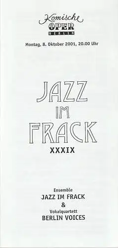 Komische Oper Berlin, Albert Kost, Cornelia Wernowsky: Programmheft JAZZ IM FRACK XXXIX 8. Oktober 2001 Spielzeit 2002 / 2002. 