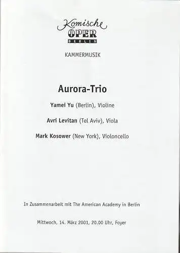 Komische Oper Berlin, Albert Kost, Yakov Kreizberg: Programmheft KAMMERMUSIK AURORA-TRIO  14. März 20021Foyer Komische Oper Spielzeit 2000 / 2001. 