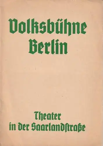 Volksbühne Berlin Theater in der Saarlandstraße, Eugen Klöpfer, Felix Lützkendorf: Programmheft Noel Coward GEFALLENE ENGEL. 