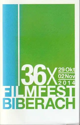 Biberacher Filmfestspiele, Adrian Kutter, Hanno Wulz, Stefan Hommrich: Programmheft 36 x FILMFEST BIBERACH 29 Okt - 02 Nov 2014. 