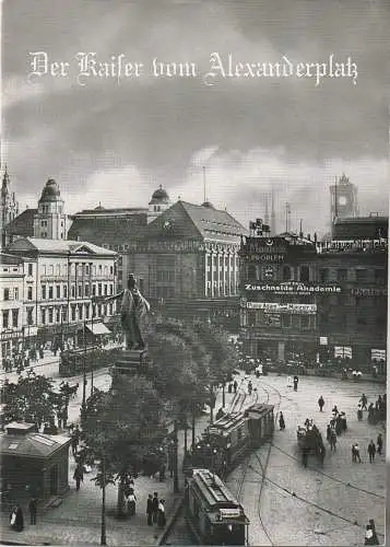 Hebbel Theater, Rudolf Külüs, Hanns Schuster: Programmheft Uraufführung Horst Pillau DER KAISER VOM ALEXANDERPLATZ Spielzeit 1964 / 65. 