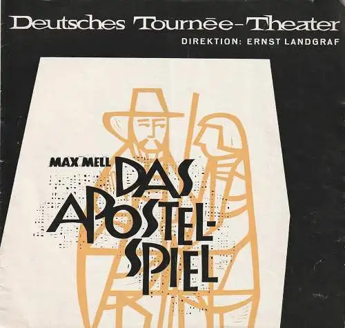 Deutsches Tournee-Theater, Direktion Ernst Landgraf: Programmheft Max Mell DAS APOSTELSPIEL ca. 1972. 