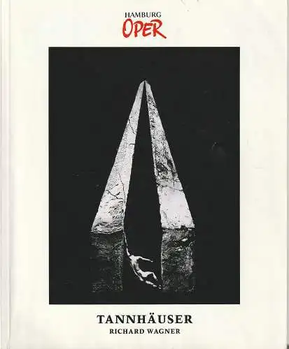 Hamburgische Staatsoper, Wulf Konold, Annedore Cordes: Programmheft Richard Wagner TANNHÄUSER und der Sängerkrieg auf der Wartburg Premiere 25. März 1990. 