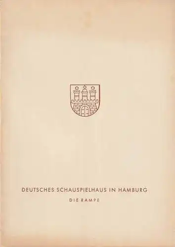 Deutsches Schauspielhaus, Günther Penzoldt, Heinz Knorr, Rosemarie Causen ( Fotos ): Programmheft Federico Garcia Lorca MARIANA PINEDA 21. Juni 1957 Spielzeit 1956 / 57 Deutsches Schauspielhaus Die Rampe. 