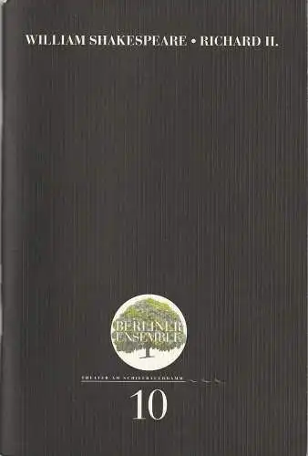 Berliner Ensemble, Theater am Schiffbauerdamm, Jutta Ferbers: Programmheft William Shakespeare RICHARD II. Premiere 30. Juni 2000. 