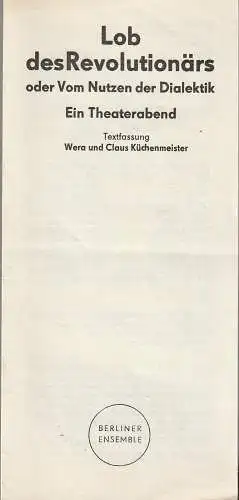 Berliner Ensemble Staatstheater der Deutschen Demokratischen Republik, Manfred Wekwerth: Programmheft Wera und Klaus Küchenmeister LOB DES REVOLUTIONÄRS Premiere 5. April 1986. 