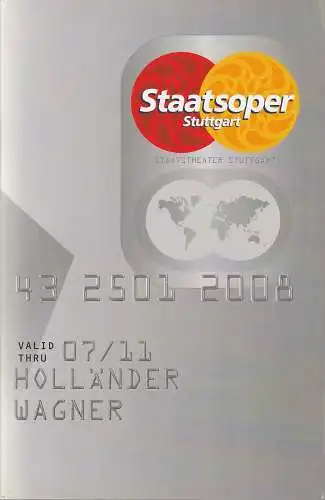 Staatsoper Stuttgart, Albrecht Puhlmann, Xavier Zuber, Julia Zirkler, Strichpunkt: Programmheft Richard Wagner DER FLIEGENDE HOLLÄNDER Spielzeit 2007 / 2008. 