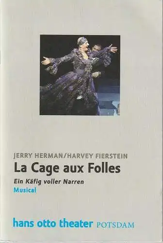 Hans Otto Theater Potsdam, Tobias Wellemeyer, Ute Scharfenberg: Programmheft LA CAGE AUX FOLLES - EIN KÄFIG VOLLER NARREN Premiere 7. November 2014. 