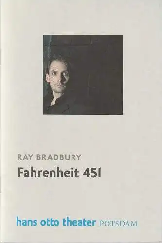 Hans Otto Theater Potsdam, Tobias Wellemeyer, Remsi Al Khalisi: Programmheft Ray Bradbury FAHRENHEIT 451 Premiere 16. Januar 2014. 