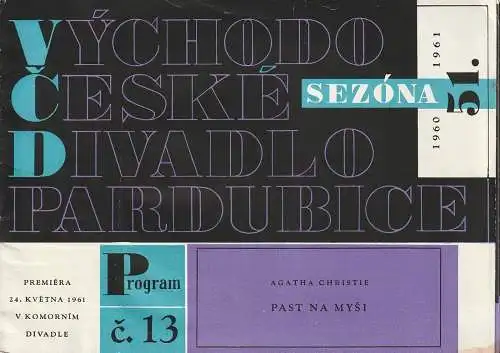 Duvadla V Pardubicich: Programmheft Agatha Christie PAST NA MYSI Premiera 24. Kvetna 1961 v Komornin Divadle Sezona 1960 / 61   ( Die Mausefalle ). 