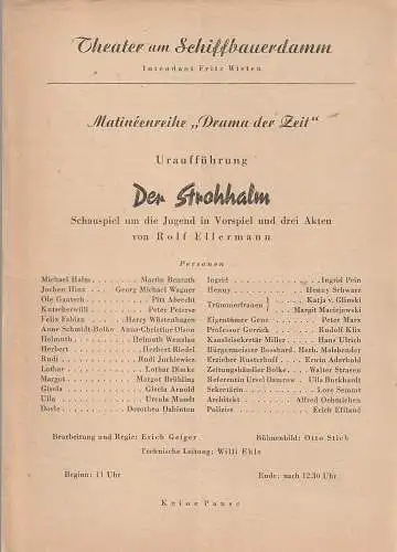 Theater am Schiffbauerdamm, Fritz Wisten: Programmheft Uraufführung Rolf Ellermann DER STROHHALM 16. November 1947. 