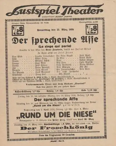 Lustspiel Theater, Josef Jarno: Theaterzettel Rene Fauchois DER SPRECHENDE AFFE 25. März 1926. 