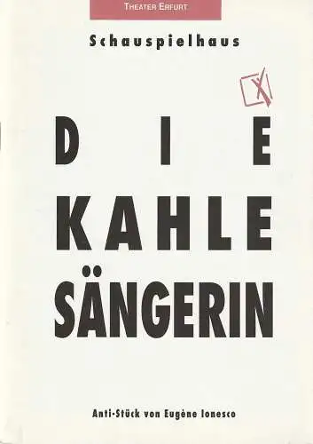 Theater Erfurt, Dietrich Taube, Klaus Gronau: Programmheft Eugene Ionesco DIE KAHLE SÄNGERIN Premiere 6. Mai 1995 Spielzeit 1994 / 95. 