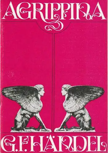Städtische Bühnen Erfurt, Bodo Witte, Ursula Boock, Walter Meißner, Regina Holland-Cunz: Programmheft Georg Friedrich Händel AGRIPPINA Premiere 25. Dezember 1978 Spielzeit 1977 / 78 Heft 20. 