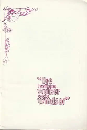 Städtische Bühnen Erfurt, Bodo Witte, Lothar Ehrlich, Ruth Hardt, Hannelore Schmidt: Programmheft Otto Nicolai DIE LUSTIGEN WEIBER VON WINDSOR Premiere 12. April 1985 Spielzeit 1985 Heft 2. 