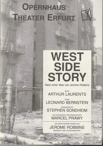 Theater Erfurt Opernhaus, Dietrich Taube, Ute Unger: Programmheft Leonard Bernstein WEST SIDE STORY Premiere 28. Oktober 1995 Spielzeit 1995 / 96 Nr. 2. 