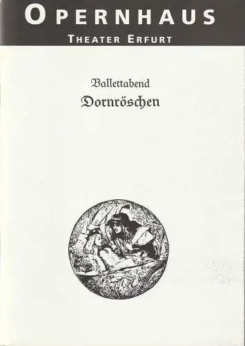 Theater Erfurt Opernhaus, Dietrich Taube, Ute Unger: Programmheft BALLETTABEND DORNRÖSCHEN Premiere 20. Mai 1995 Spielzeit 1994 / 95 Nr. 5. 