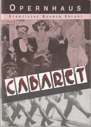 Städtische Bühnen Erfurt Opernhaus, Dietrich Taube, Ute Unger: Programmheft Kander / Ebb CABARET Premiere 16. Januar 1993 Spielzeit 1992 / 93 Heft 3. 