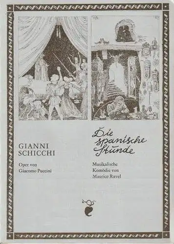 Städtische Bühnen Erfurt, Bodo Witte, Walter Meißner, Lothar Ehrlich, Lothar Freund: Programmheft Giacomo Puccini GIANNI SCHICCHI / Maurice Ravel DIE SPANISCHE STUNDE Premiere 22. September 1984  Spielzeit 1984. 