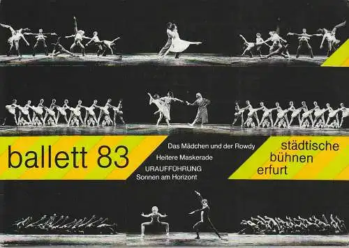 Städtische Bühnen Erfurt, Bodo Witte, Lothar Ehrlich, Rose-Marie Herzog-Horotyak, Regina Holland-Cunz, Jutta Mager: Programmheft BALLETTABEND 1983  Premiere 22. Oktober 1983 Spielzeit 1983 Heft 10. 