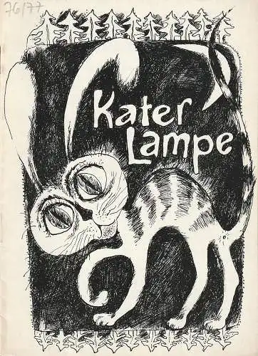 Städtische Bühnen Erfurt, Bodo Witte, Johannes Steurich, Henryk Goldberg, Regina Holland-Cunz: Programmheft Emil Rosenow KATER LAMPE Premiere 6. März 1977 Spielzeit 1976 / 77 Heft 11. 