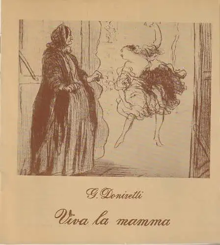 Städtische Bühnen Erfurt, Bodo Witte, Ute Unger, Heike Schubart, Jutta Mager: Programmheft Gaetano Donizetti VIVA LA MAMA Premiere 25. Januar 1986 Spielzeit 1986 Heft 1. 