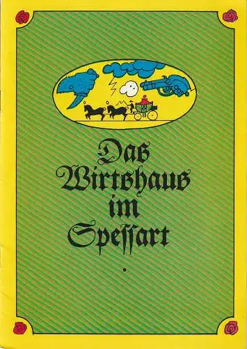 Städtische Bühnen Erfurt, Bodo Witte, Ursula Boock, Walter Meißner, Lothar Freund: Programmheft Franz Grothe DAS WIRTSHAUS IM SPESSART Premiere 19. Januar 1980 Spielzeit 1980 Heft 2. 