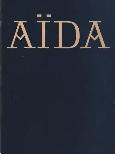 Staatstheater Stuttgart, Klaus-Peter Kehr, Ute Becker: Programmheft Giuseppe Verdi AIDA Premiere 20. Oktober 1979. 