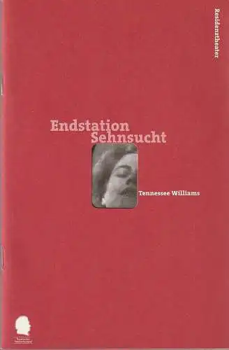 Bayerisches Staatsschauspiel, Residenztheater, Eberhard Witt, Bettina Schültke: Programmheft Tennessee Williams ENDSTATION SEHNSUCHT Premiere 26. Juni 1999  Spielzeit 1998 / 99 Nr. 84. 