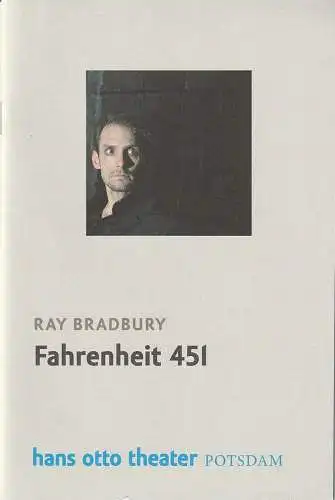 Hans Otto Theater Potsdam, Tobias Wellemeyer, Remsi Al Khalisi: Programmheft Ray Bradbury FAHRENHEIT 451 Premiere 16. Januar 2014. 