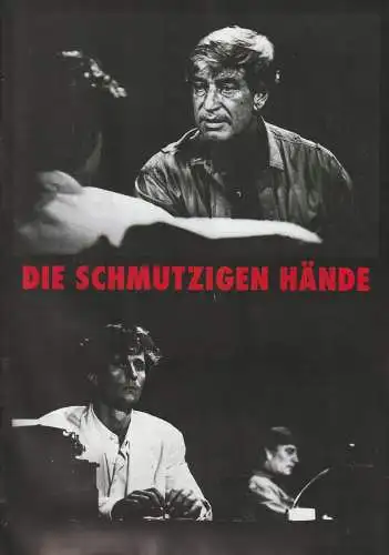 EURO-Studio Joachim Landgraf, Birgit Landgraf: Programmheft Jean-Paul Sartre DIE SCHMUTZIGEN HÄNDE Premiere 25. September 1991. 