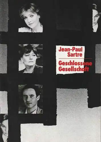 EURO-Studio Joachim Landgraf, Birgit Landgraf, Bernd Böhner ( Szenenfotos ): Programmheft Jean-Paul Sartre GESCHLOSSENE GESELLSCHAFT Spielzeit 1986 / 87. 