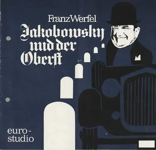 Euro-Studio, Claus Renner, Birgit Bossen, Joachim Landgraf, Ernst Landgraf: Programmheft Franz Werfel JAKOBOWSKY UND DER OBERST. 