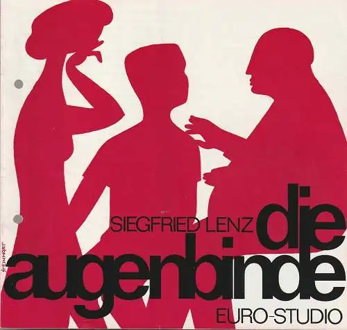 EURO-Studio, Ernst Landgraf, Claus Renner, Josef Steinhart: Programmheft Siegfried Lenz DIE AUGENBINDE. 