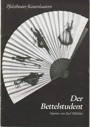 Pfalztheater Kaiserslautern, Wolfgang Blum, Catja Riemann, Arthur C. Intelmann: Programmheft Carl Millöcker DER BETTELSTUDENT Premiere 29. Dezember 1987 Spielzeit 1987 / 88 Heft 7. 