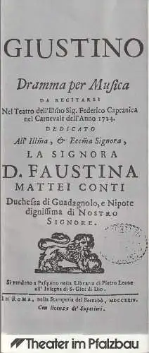 Theater im Pfalzbau, Rudolf Christian Sauser, Rudolf Piston, Klaus Hoffmann Gabriele Buri: Programmheft TEATRO OLIMPICO VICENZA Antonio Vivaldi GIUSTINO 31. Januar + 1. Februar 1988. 