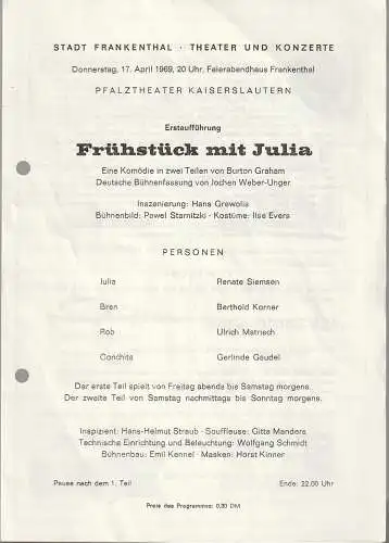 Stadt Frankenthal, Theater und Konzerte, Feierabendhaus Frankenthal: Programmheft Burton Graham FRÜHSTÜCK MIT JULIA 17. April 1969. 