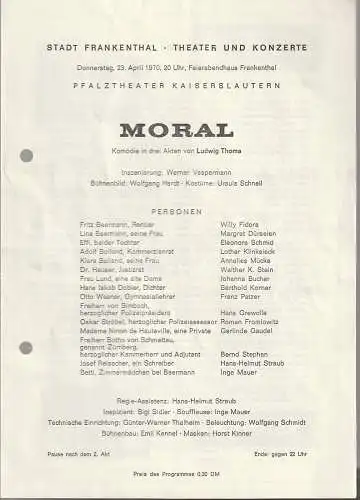 Stadt Frankenthal, Theater und Konzerte, Feierabendhaus Frankenthal: Programmheft Ludwig Thoma MORAL 23. April 1970. 