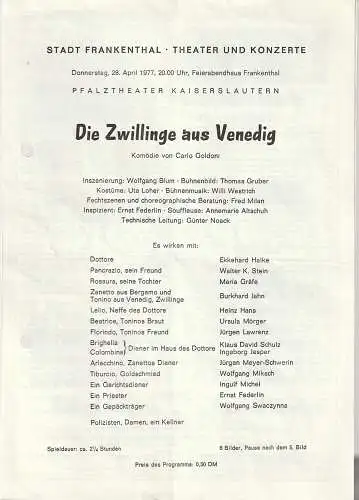 Stadt Frankenthal, Theater und Konzerte, Feierabendhaus Frankenthal: Programmheft Carlo Goldoni DIE ZWILLINGE AUS VENEDIG 28. April 1977. 