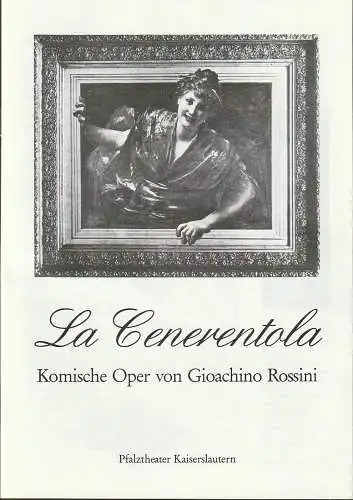 Pfalztheater Kaiserslautern, Wolfgang Blum, Arthur C. Intelmann, Rita Brebaum: Programmheft Gioachino Rossini LA CENERENTOLA Premiere 3. April 1988 Spielzeit 1987 / 88 Heft 11. 