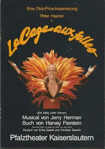 Pfalztheater Kaiserslautern, Wolfgang Blum, Angela Theisen: Programmheft Jerry Herman LA CAGE AUX FOLLES Premiere 2. November 1985 Spielzeit 1985 / 86 Heft 4. 