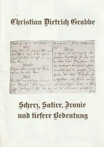 Konzertdirektion Landgraf, Birgit Landgraf: Programmheft Uraufführung Christian Dietrich Grabbe SCHERZ, SATIRE, IRONIE UND TIEFERE BEDEUTUNG 10. September 1980 Villingen Spielzeit 1980 / 81. 