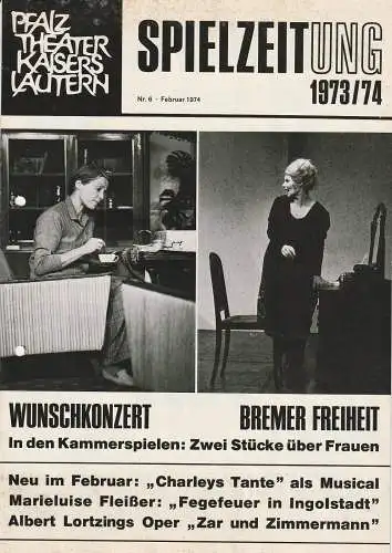 Pfalztheater Kaiserslautern, Wolfgang Blum, Klaus Götte, Friedrich Hilgers, Otto Zehnder: Programmheft PFALZTHEATER KAISERSLAUTERN SPIELZEITUNG 1973 / 74  Nr. 6 Februar 1974. 