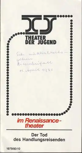 Theater der Jugend im Renaissancetheater, Alfons Kozeluh, Werner Walkner: Programmheft Arthur Miller TOD DES HANDLUNGSREISENDEN Spielzeit 1979 / 80 - 10. 